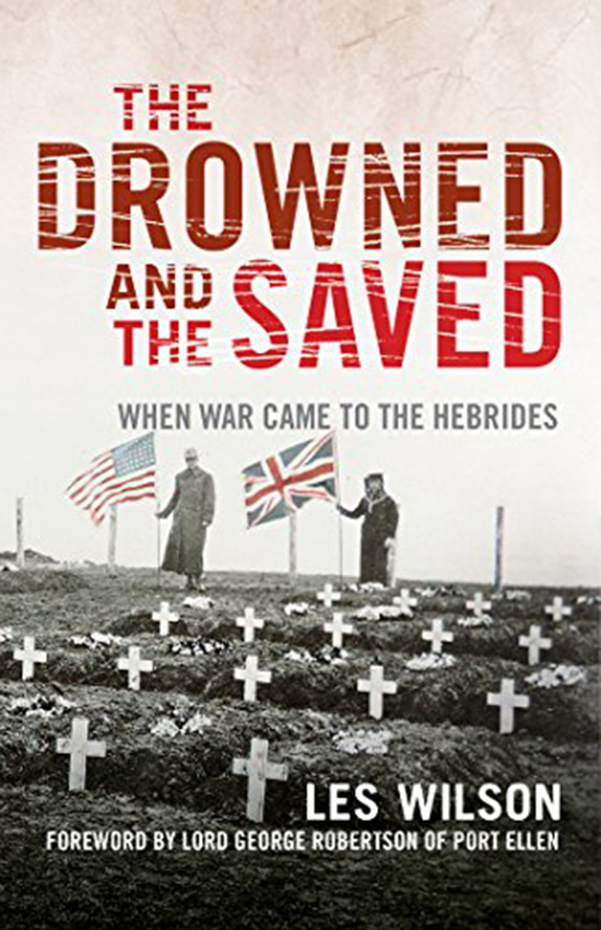 The Drowned and the Saved: When War Came to the Hebrides