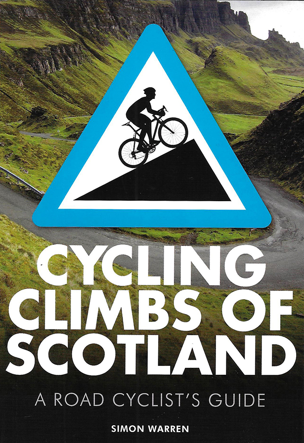 Cycling Climbs Of Scotland by Simon Warren 