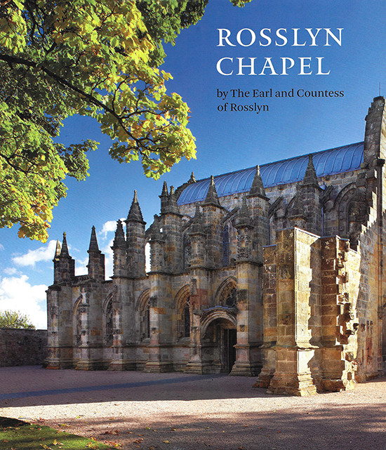 Rosslyn Chapel, by the Earl and Countess of Rosslyn